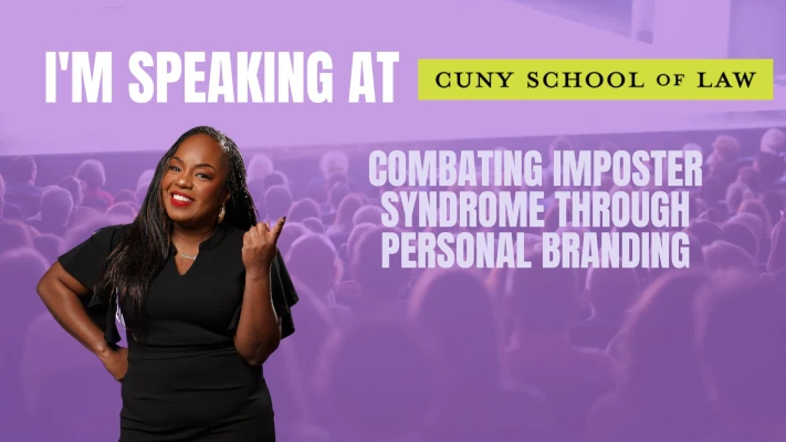 Speaking At -CUNY School of Law Imposter Syndrome Personal Branding