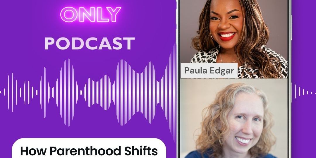 How Parenthood Shifts Your Personal Brand in the Workplace with Lori Mihalich-Levin